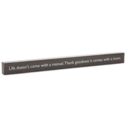 Hallmark Life Comes With A Mom Wood Quote Sign, 23.5x2
