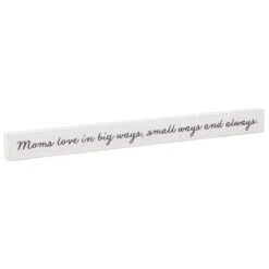Hallmark Moms Love... Wood Quote Sign, 23.5x2