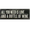 Box Sign All You Need Is Love And A Bottle Of Wine