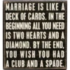 Wood Sign - Marriage Is Like A Deck Of Cards