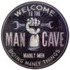 Welcome To The Man Cave 15" Metal Dome Wall Sign