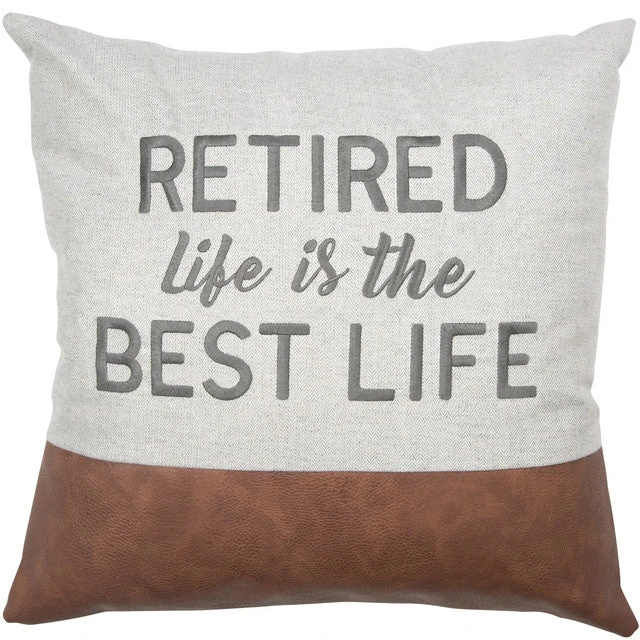 Retired Is Best Life Pillow 18" 1 Retired Is Best Life Pillow 18"