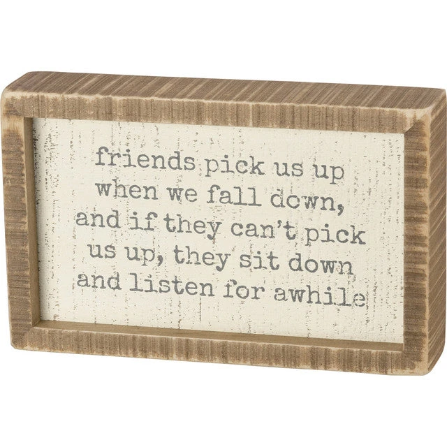 Inset Wood Sign - Friends Pick Us Up When We Fall 1 Inset Wood Sign - Friends Pick Us Up When We Fall