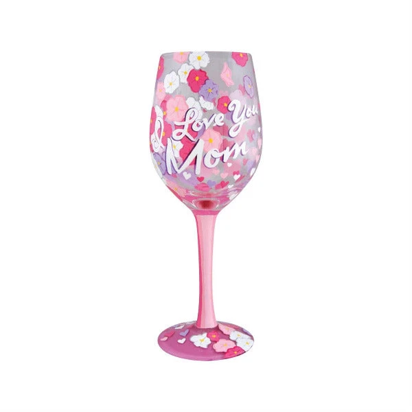 Lolita Wine Glass I Love You Mom 1 Lolita Wine Glass I Love You Mom