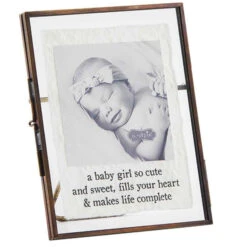 A Baby Girl So Cute And Sweet Fills Your Heart And Makes Life Complete Brass Picture Frame Holds 3"x3" Photo