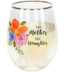 Like Mother Like Daughter Stemless Wine Glass 18 Oz.