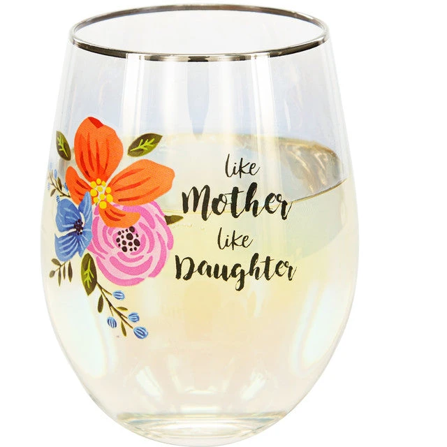Like Mother Like Daughter Stemless Wine Glass 18 Oz. 1 Like Mother Like Daughter Stemless Wine Glass 18 Oz.