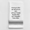 Kitchen Towel "Our Secrets Are Safe With Friends"
